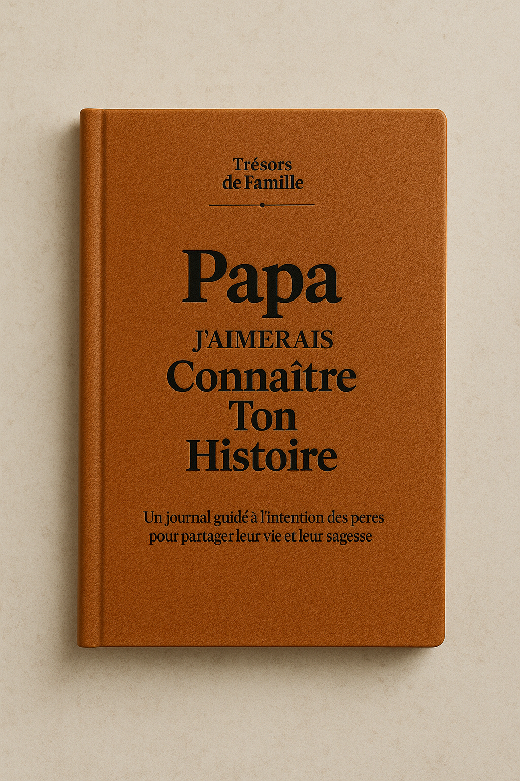 Journal Guidé – Les Souvenirs de Papa